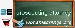 WordMeaning blackboard for prosecuting attorney